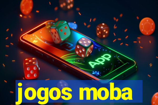 jogos moba